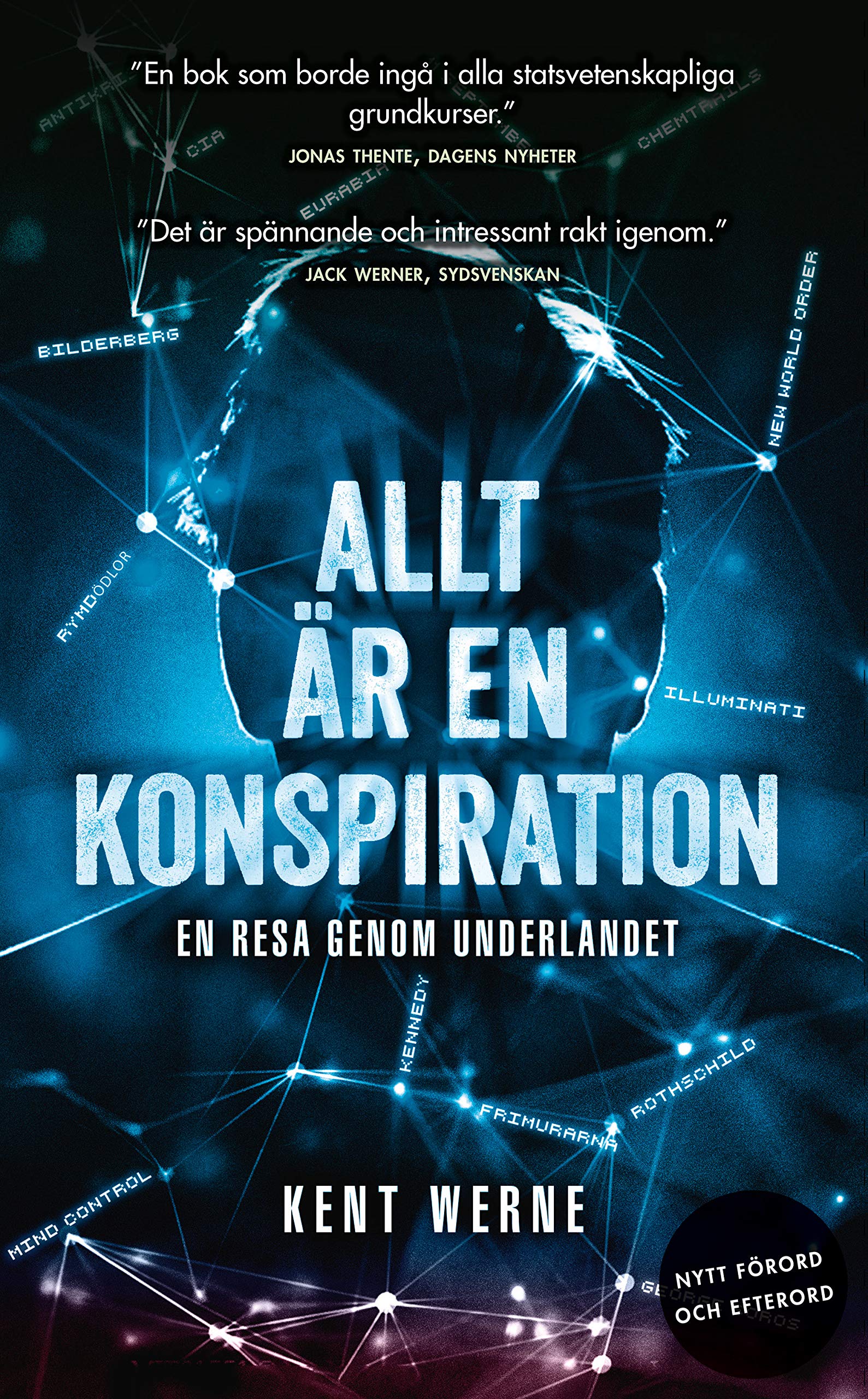 Allt är en konspiration : en resa genom underlandet