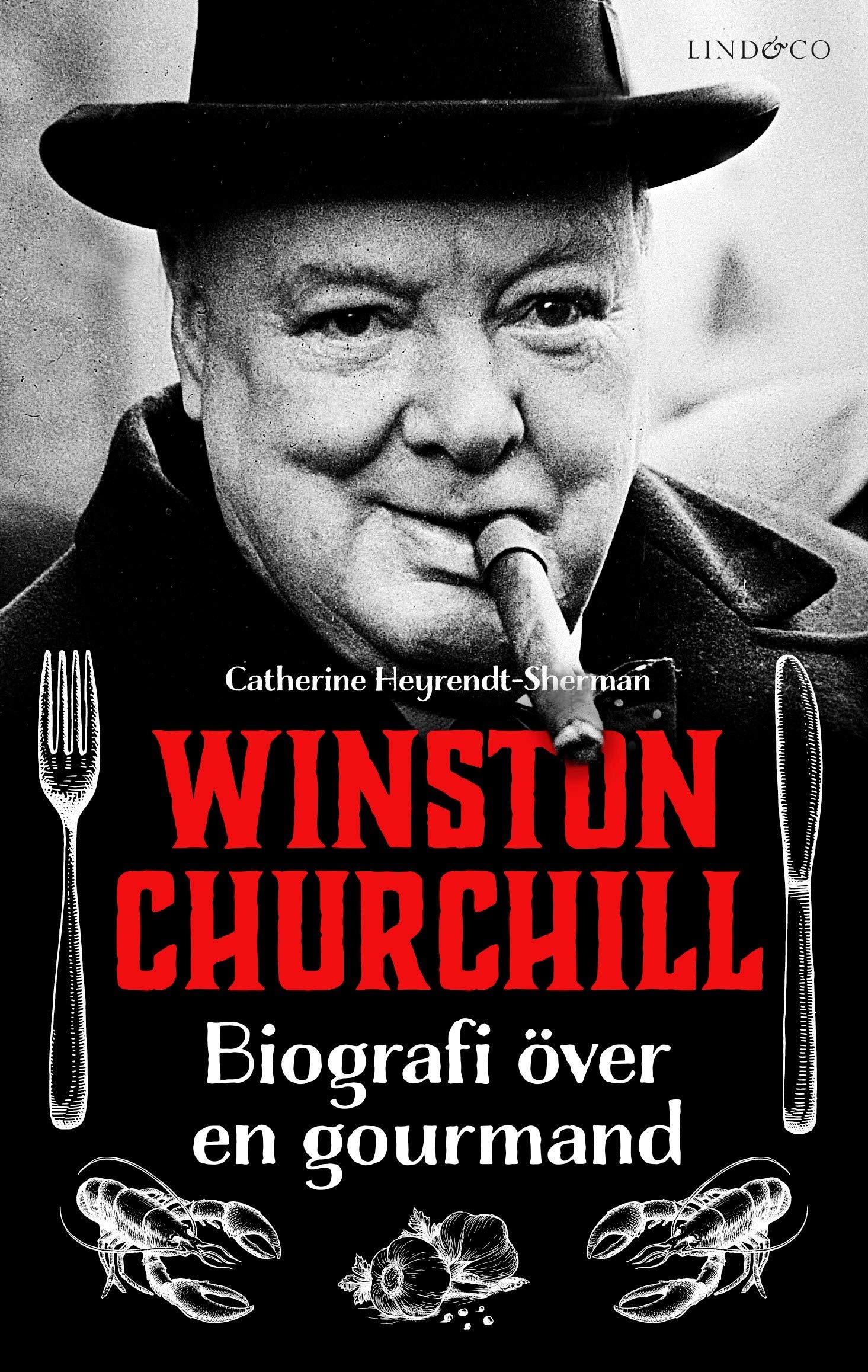 Winston Churchill : biografi över en gourmand