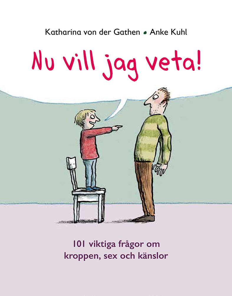 Nu vill jag veta! 101 viktiga frågor om kroppen, sex och känslor