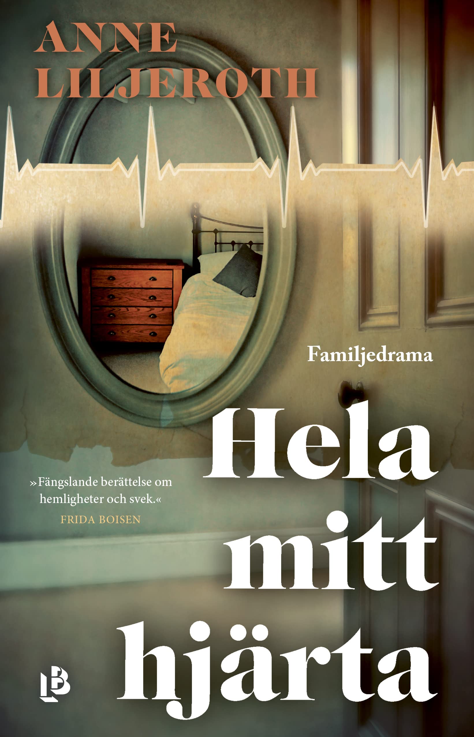 Hela mitt hjärta : familjedrama