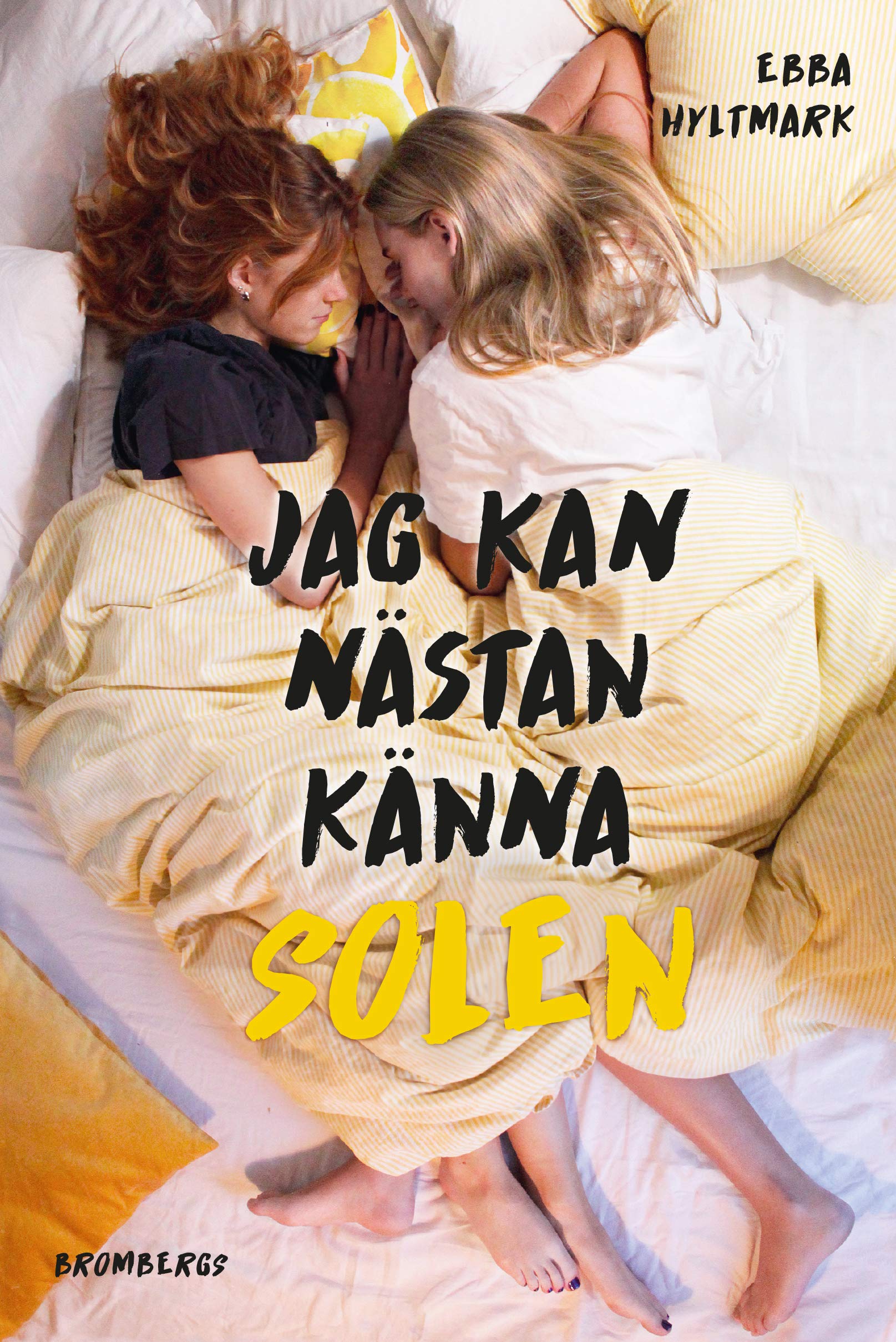 Jag kan nästan känna solen