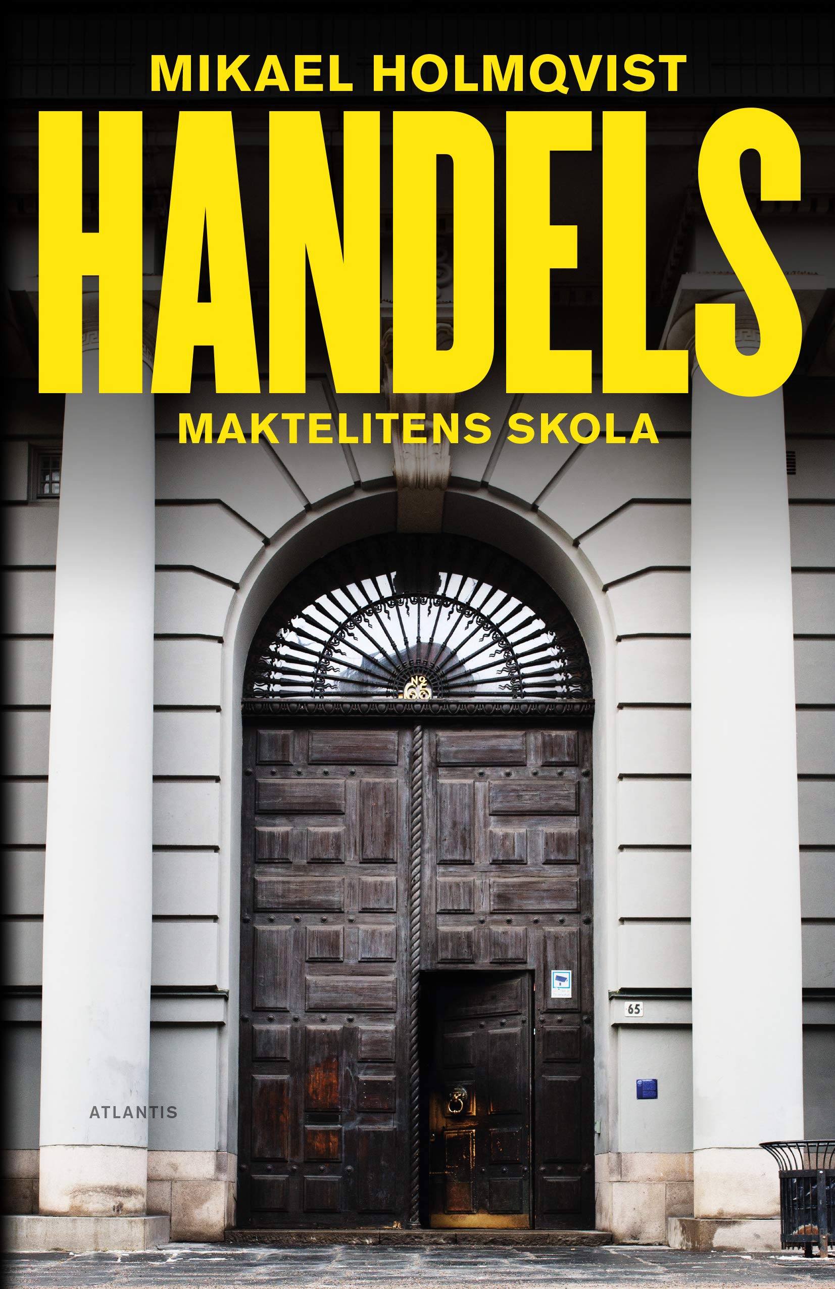 Handels: maktelitens skola