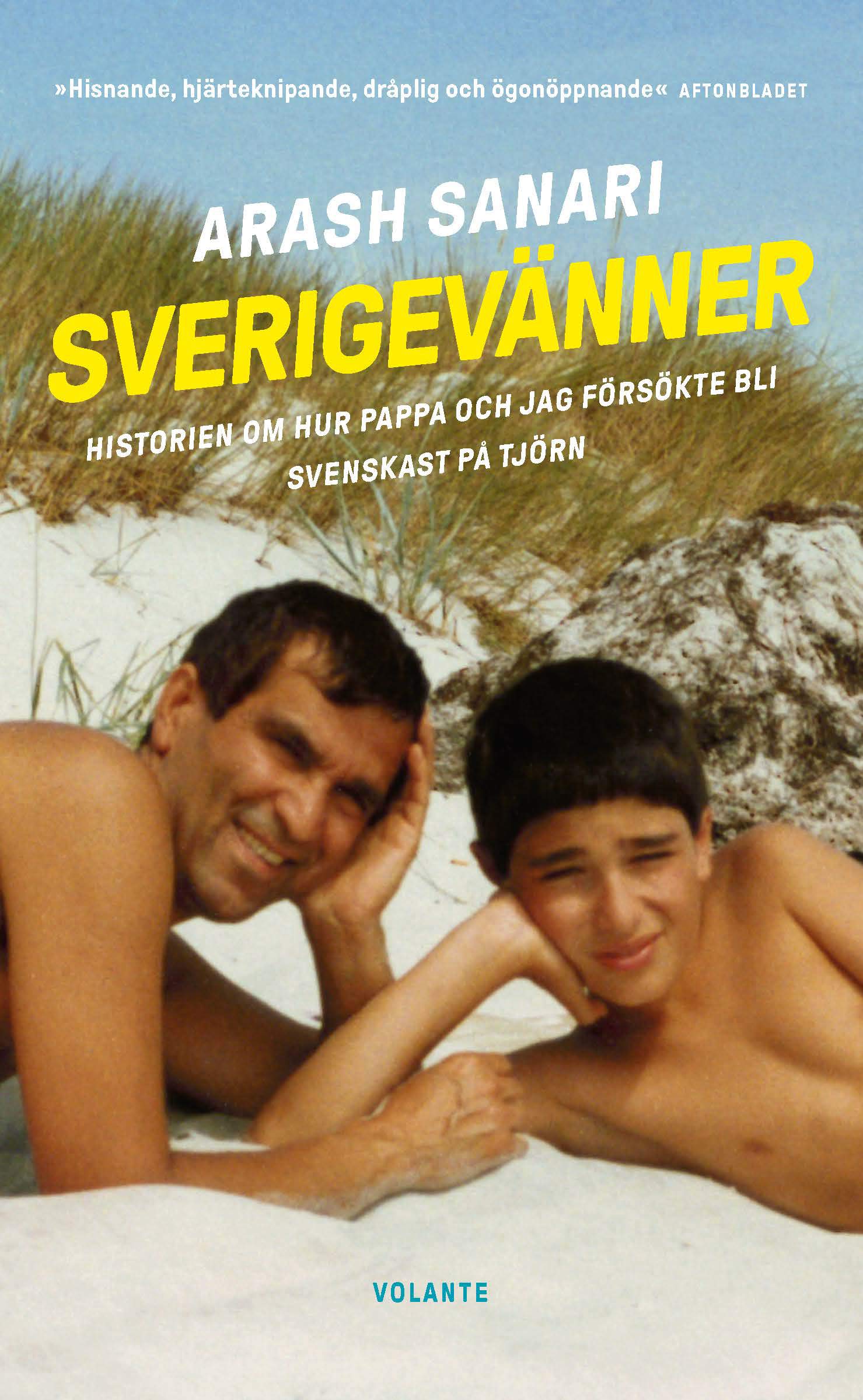 Sverigevänner : historien om hur pappa och jag försökte bli svenskast på Tjörn