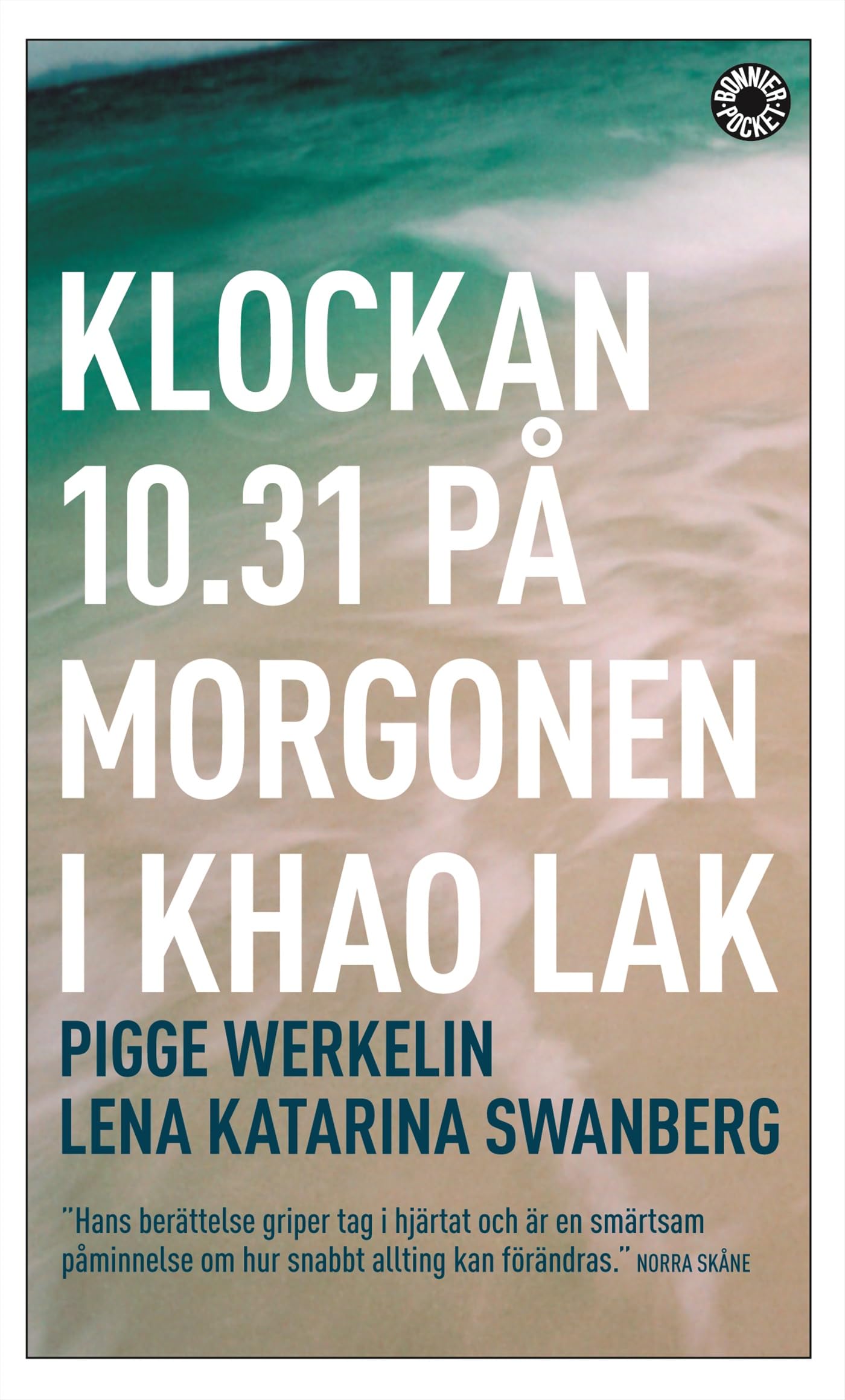 Klockan 10.31 på morgonen i Khao Lak