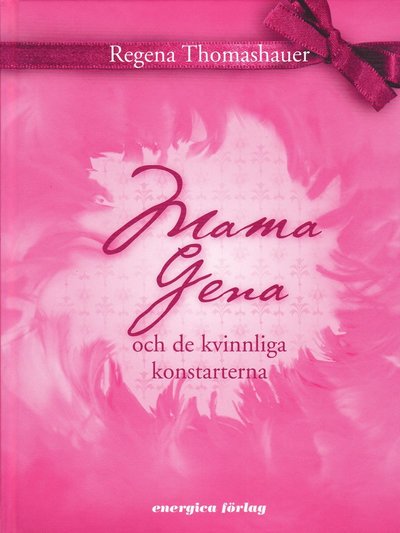 Mama Gena och de kvinnliga konstarterna