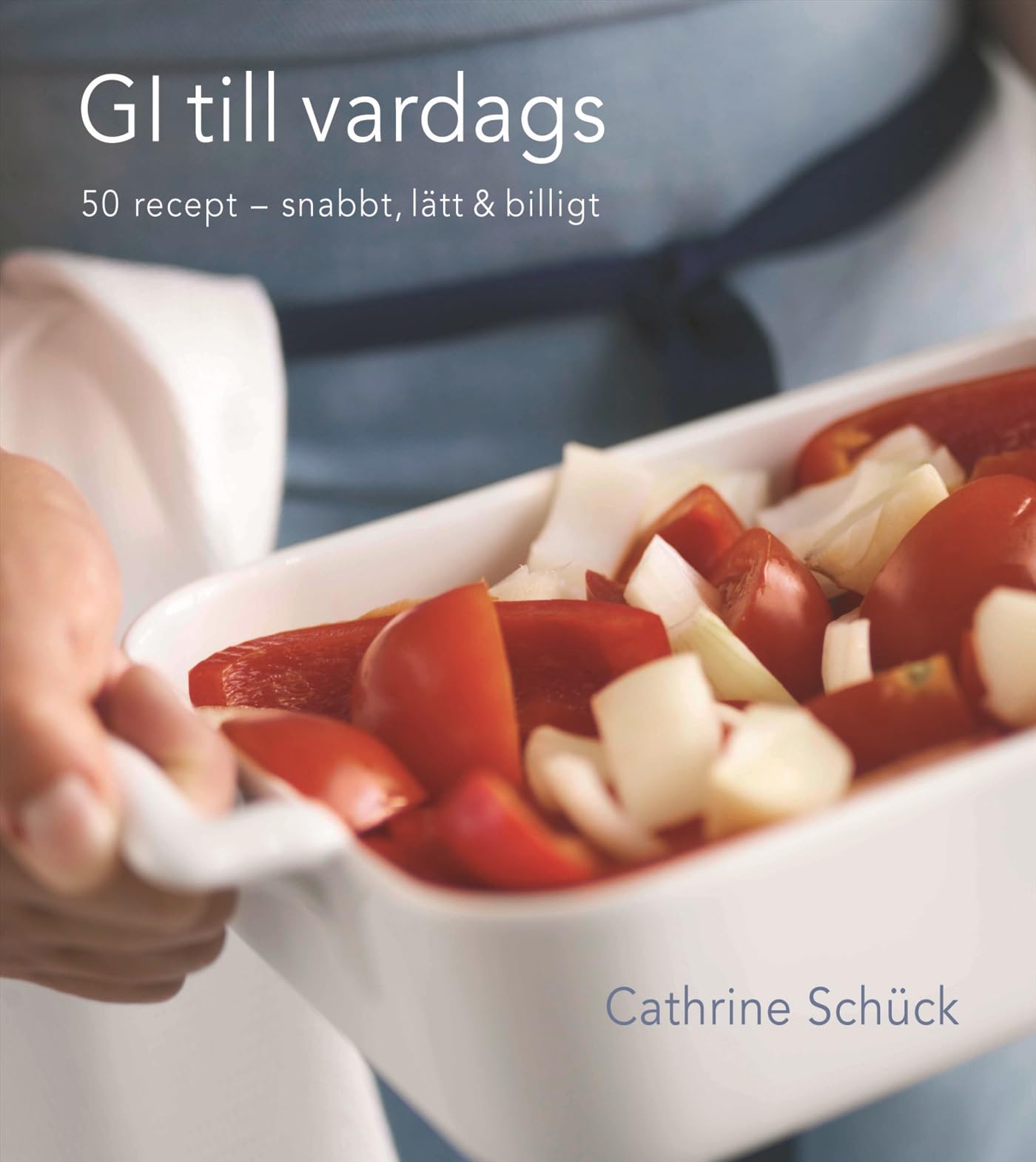 GI till vardags : 50 recept - snabbt, lätt & billigt