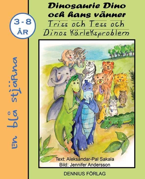 Triss och Tess och Dinos kärleksproblem