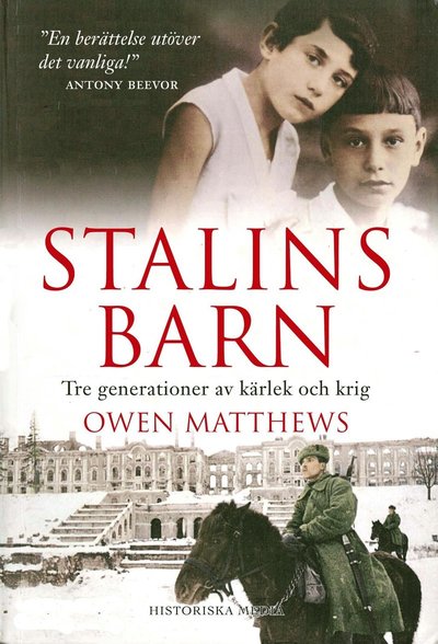 Stalins barn : tre generationer av kärlek och krig