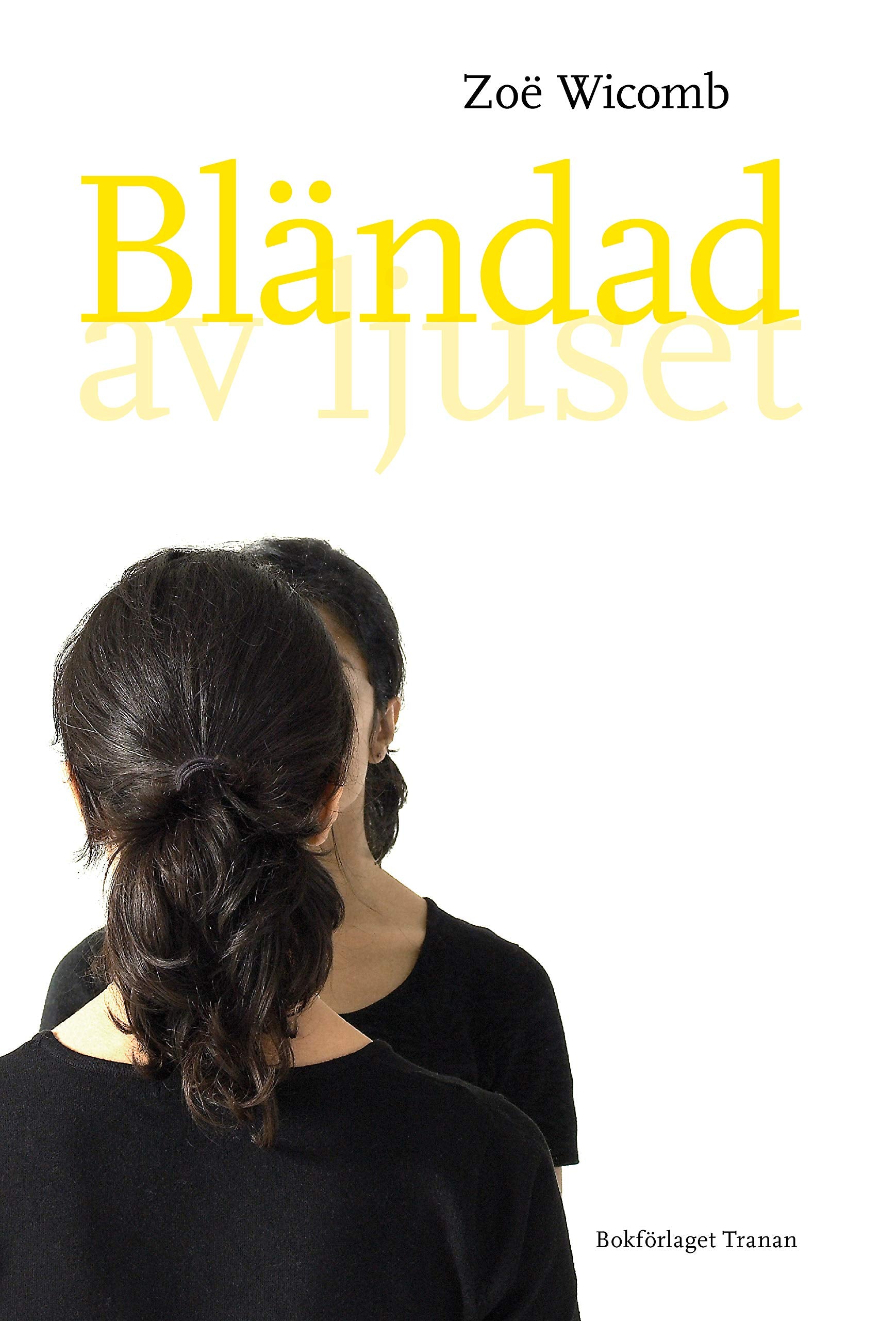 Bländad av ljuset