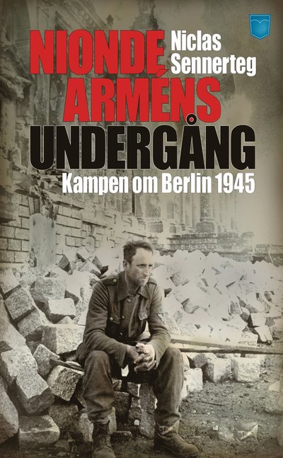 Nionde arméns undergång : kampen om Berlin 1945