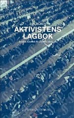 Aktivistens Lagbok – Juridisk handbok för politiska aktivister