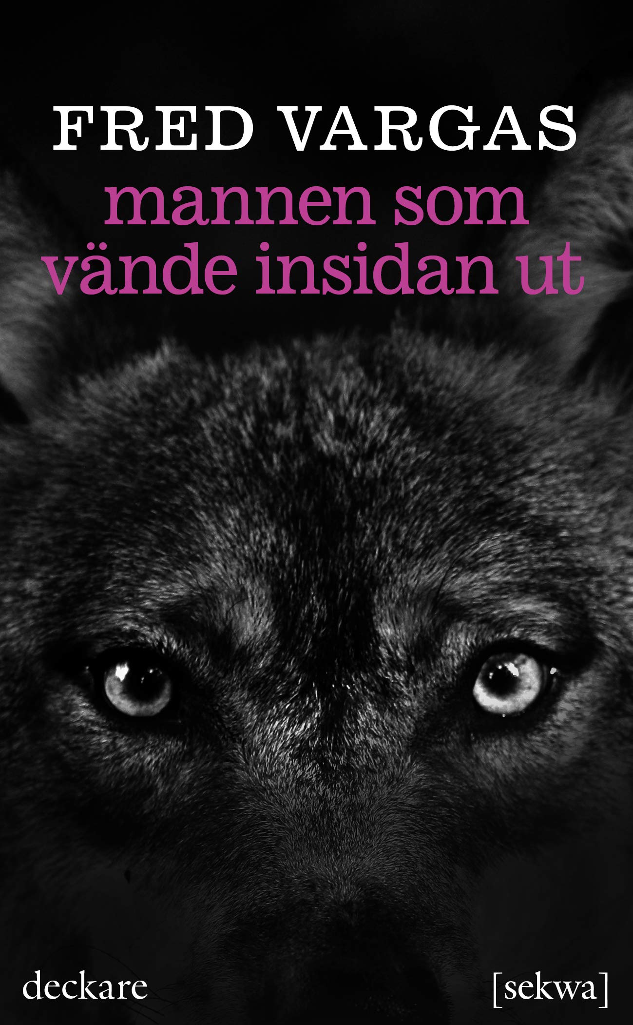 Mannen som vände insidan ut