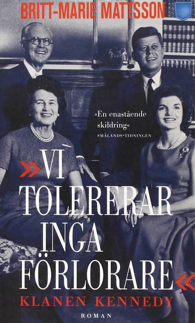 Vi tolererar inga förlorare : klanen Kennedy