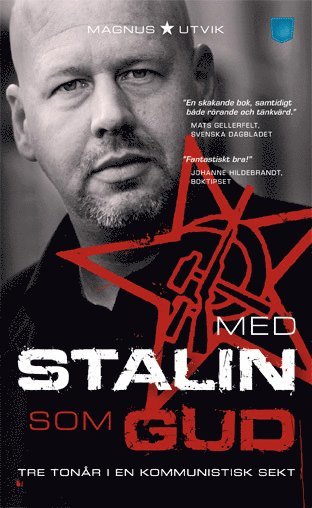 Med Stalin som Gud : tre tonår i en kommunistisk sekt