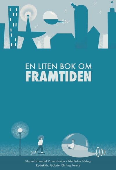 UTGÅTT !!! En liten bok om framtiden