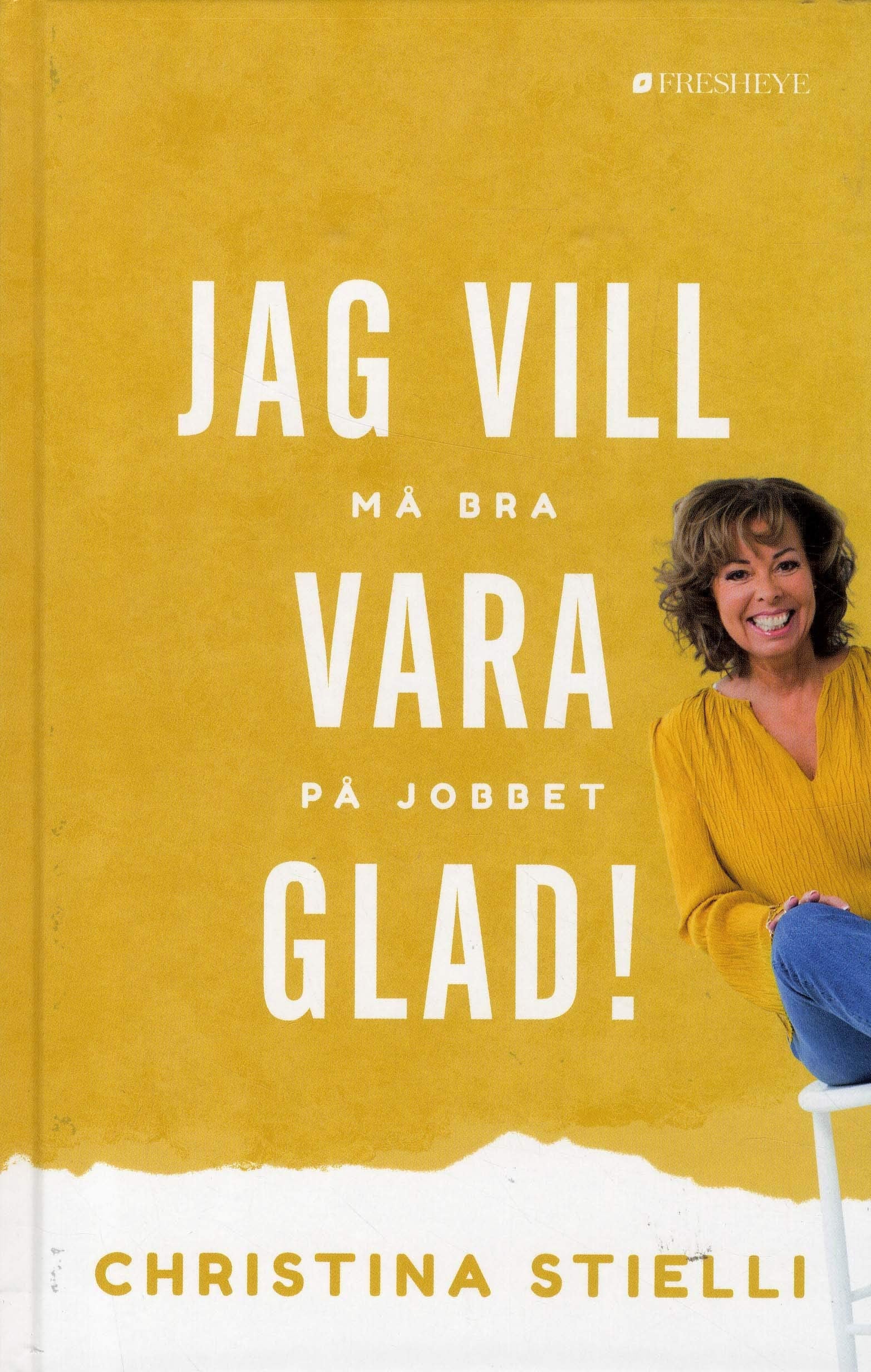 Jag vill vara glad!