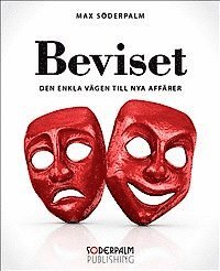 Beviset - den enkla vägen till nya affärer