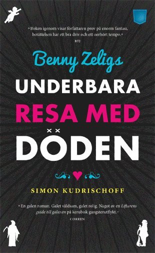 Benny Zeligs underbara resa med döden