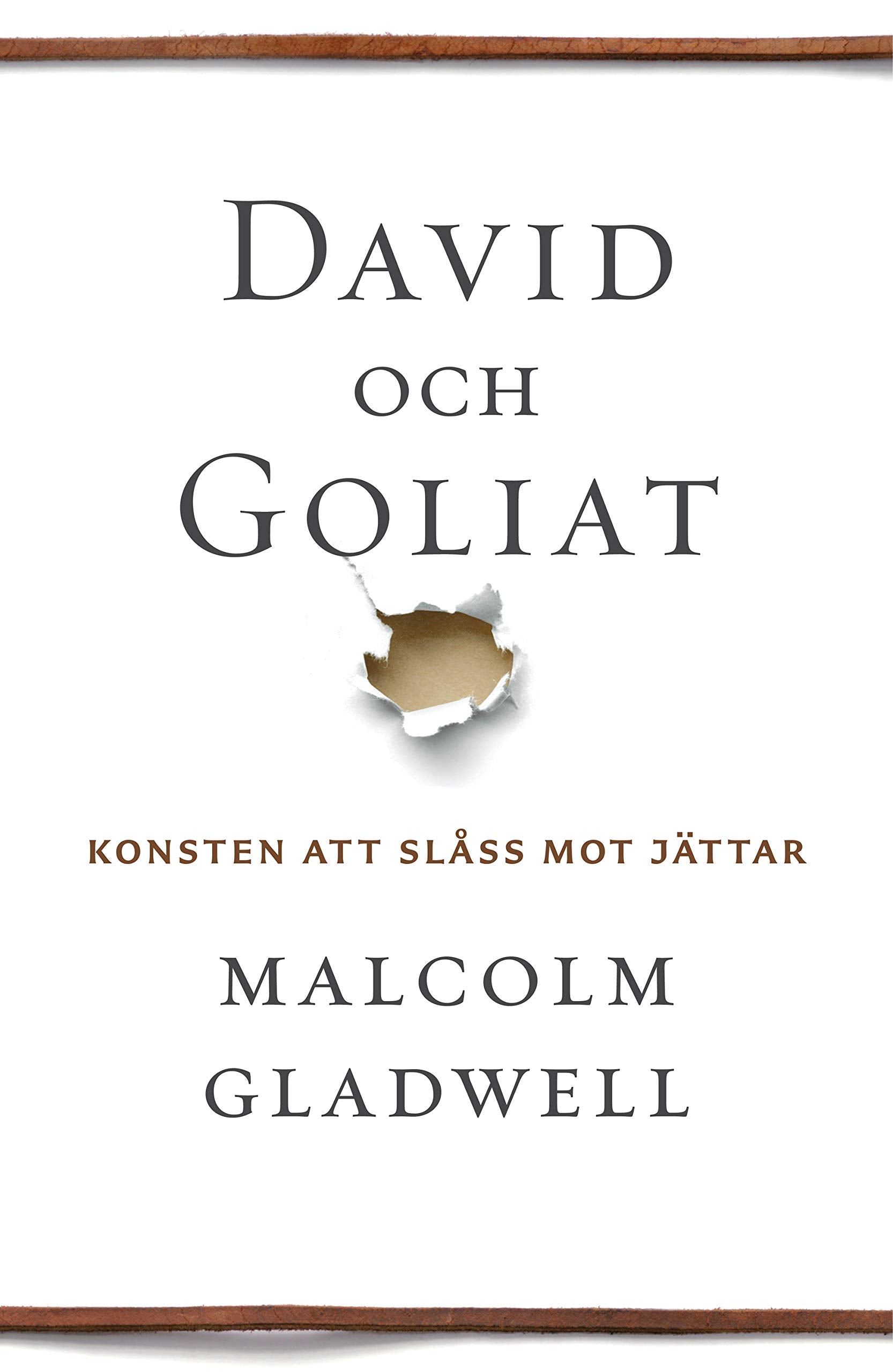 David och Goliat : konsten att slåss mot jättar