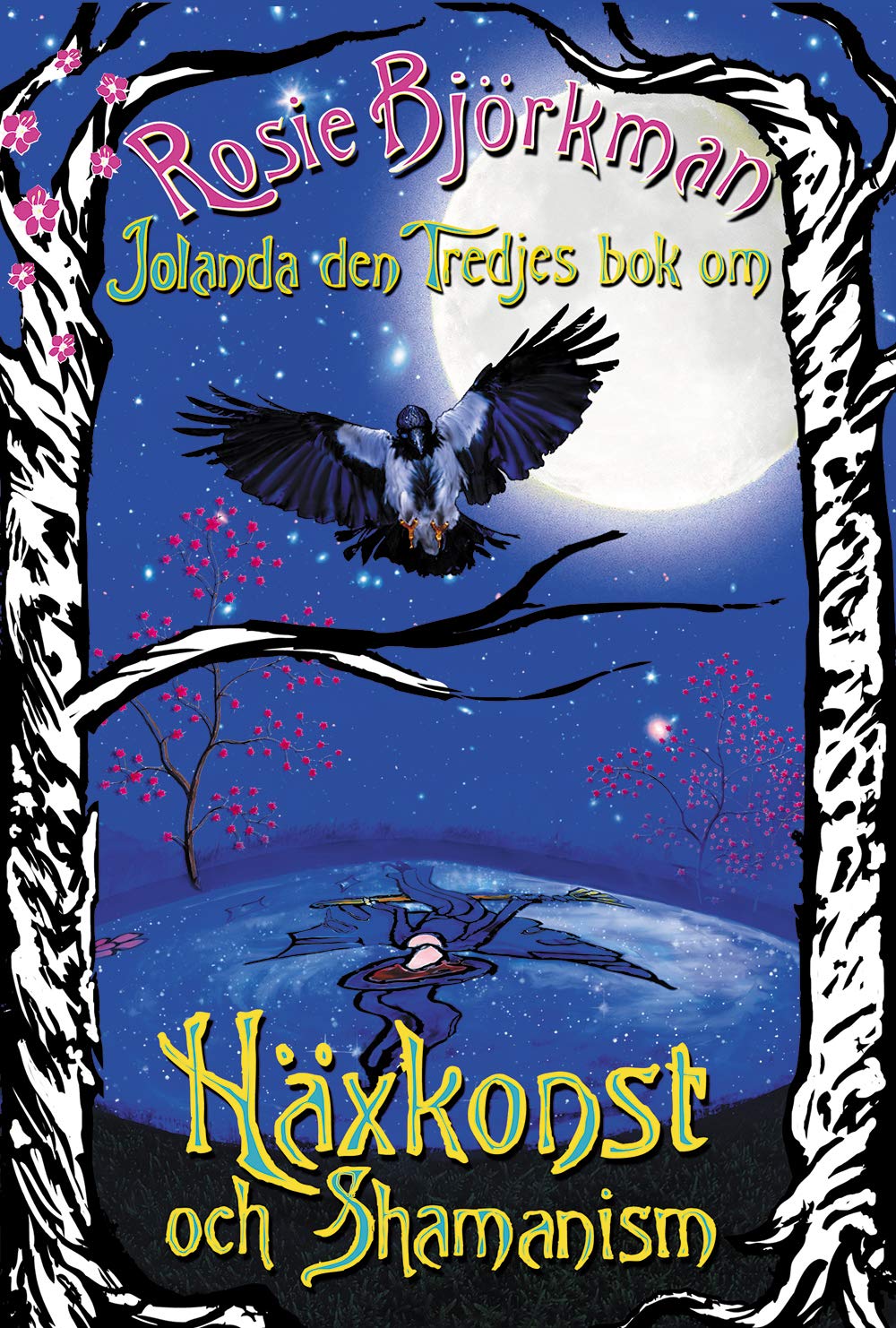 Jolanda den tredjes bok om häxkonst och shamanism