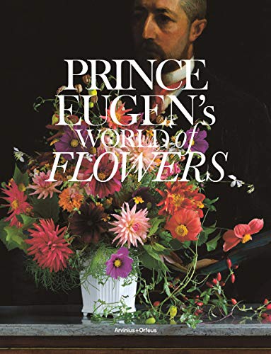 Prince Eugen's World of Flowers