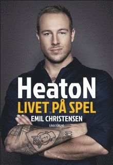 HeatoN : Livet på spel