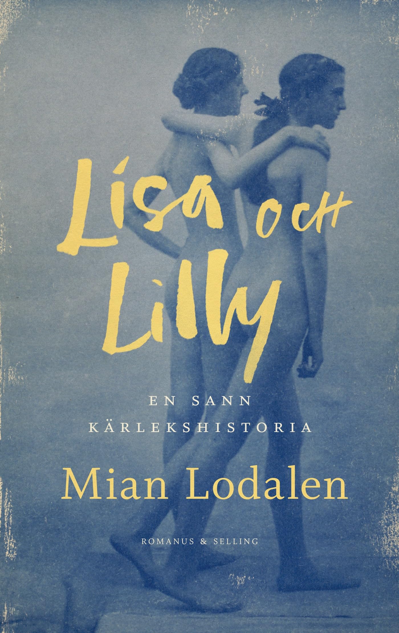 Lisa och Lilly : en sann kärlekshistoria