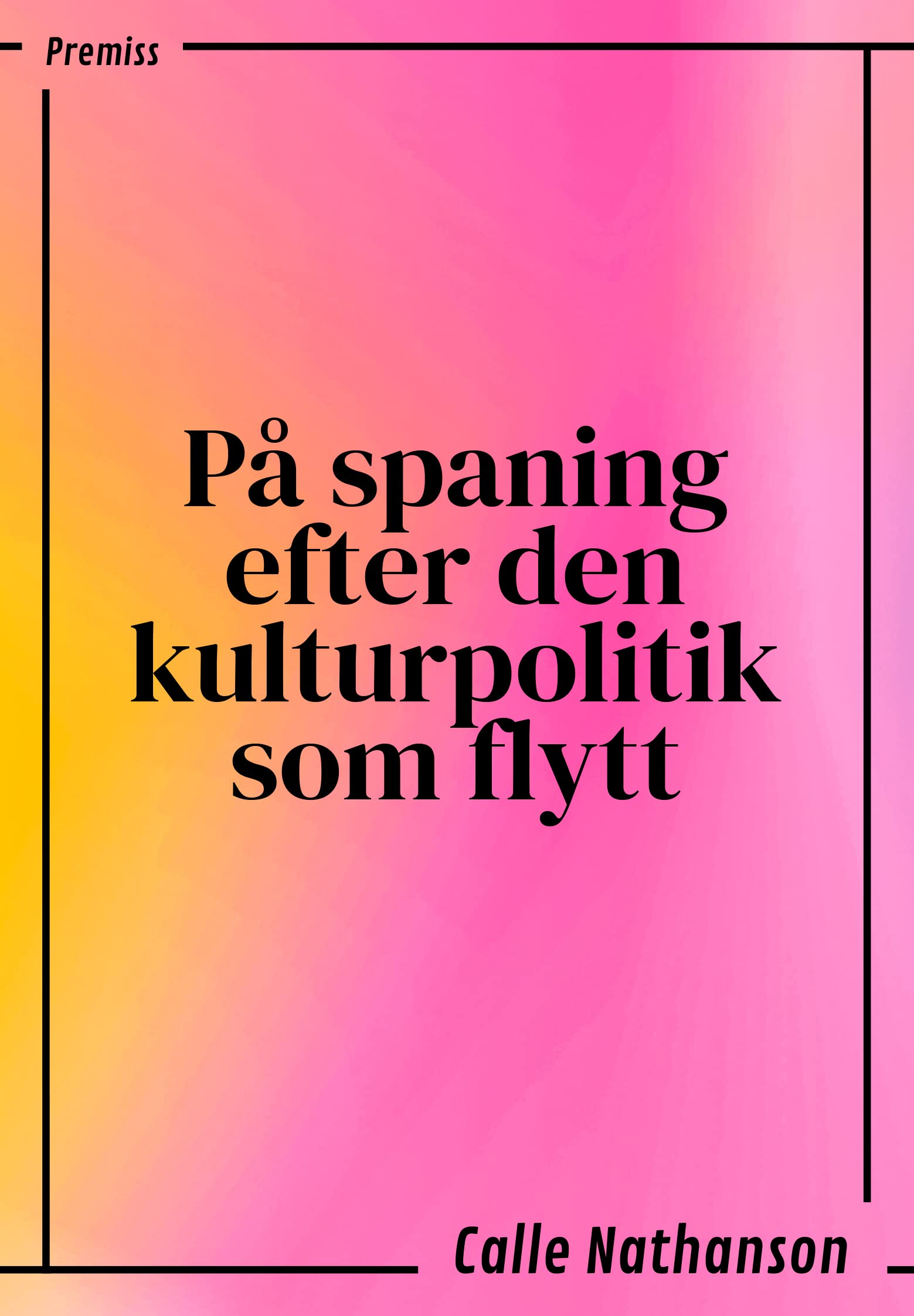 På spaning efter den kulturpolitik som flytt