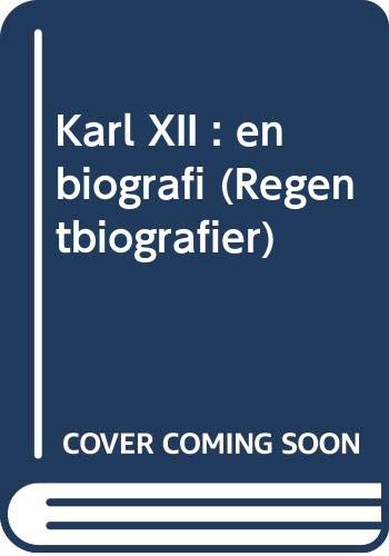 Karl XII : en biografi