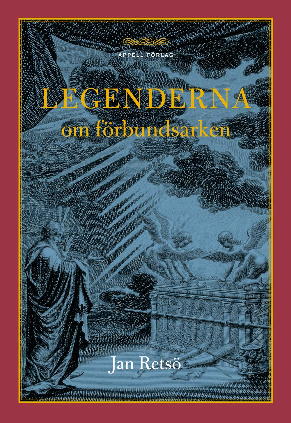 Legenderna om förbundsarken : från Sinai till Etiopien